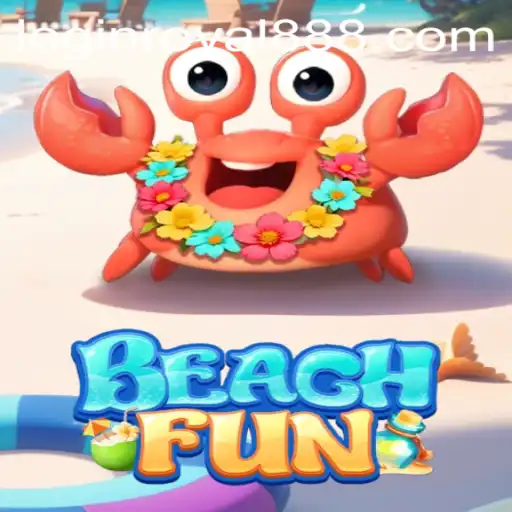 Explore the Exciting World of BeachFun and Royal888